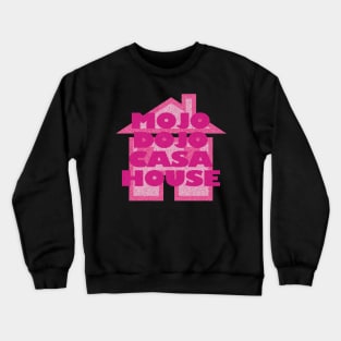 Mojo Dojo Casa House Crewneck Sweatshirt